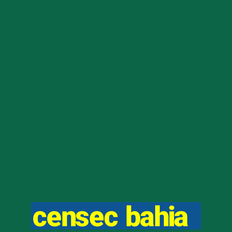 censec bahia